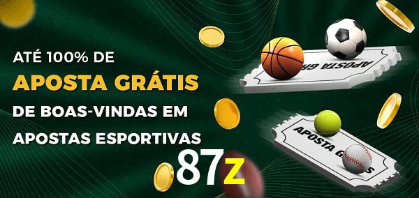 87z Ate 100% de Aposta Gratis